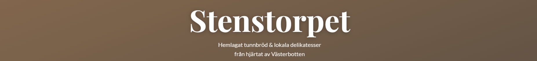Stenstorpet: Hemlagat tunnbröd & lokala delikatesser från hjärtat av Västerbotten